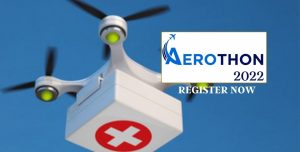 AeroTHON2022: Aerospace Drone Design competition